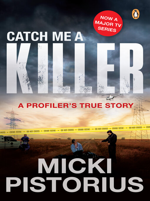 Title details for Catch Me a Killer by Micki Pistorius - Available